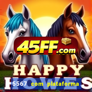 5567 com plataforma de jogos